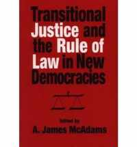 Transitional Justice and the Rule of Law in New Democracies