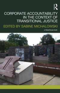 Corporate Accountability in the Context of Transitional Justice