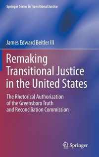 Remaking Transitional Justice in the United States