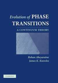 Evolution of Phase Transitions