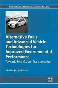 Alternative Fuels and Advanced Vehicle Technologies for Improved Environmental Performance