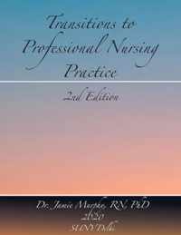 Transitions to Professional Nursing Practice