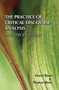 The Practice of Critical Discourse Analysis: An Introduction