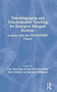 Translanguaging and Transformative Teaching for Emergent Bilingual Students