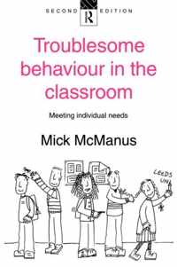 Troublesome Behaviour in the Classroom