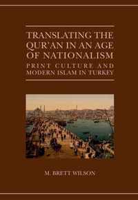 Translating the Qur'an in an Age of Nationalism