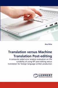 Translation versus Machine Translation Post-editing