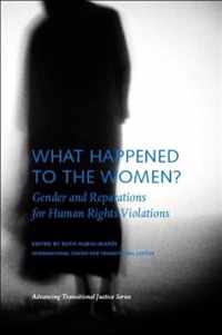 What Happened to the Women? - Gender and Reparations for Human Rights Violations