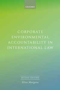 Corporate Environmental Accountability in International Law