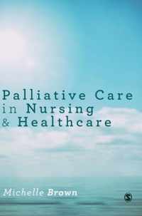 Palliative Care in Nursing and Healthcare