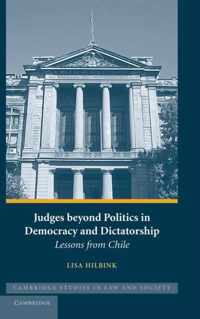 Judges Beyond Politics in Democracy and Dictatorship