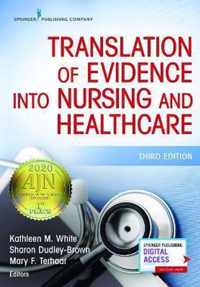 Translation of Evidence into Nursing and Healthcare