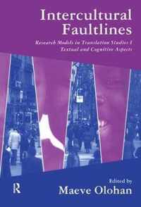 Intercultural Faultlines: Research Models in Translation Studies: v. 1