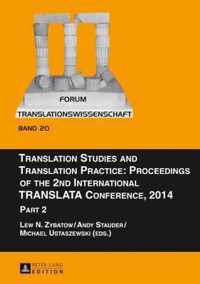 Translation Studies and Translation Practice: Proceedings of the 2nd International TRANSLATA Conference, 2014