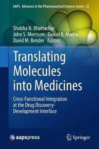 Translating Molecules into Medicines