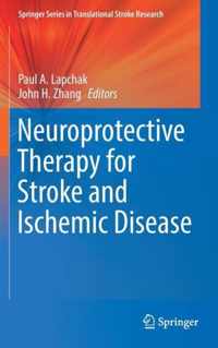 Neuroprotective Therapy for Stroke and Ischemic Disease