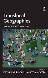 Translocal Geographies: Spaces, Places, Connections