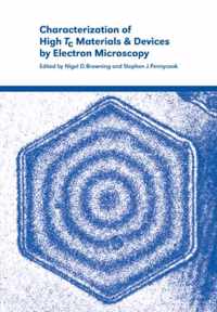 Characterization of High Tc Materials and Devices by Electron Microscopy