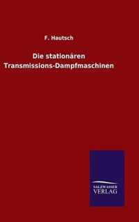 Die stationaren Transmissions-Dampfmaschinen