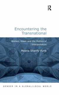 Encountering the Transnational: Women, Islam and the Politics of Interpretation