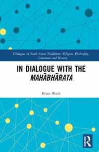 In Dialogue with the Mahabharata