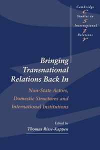 Bringing Transnational Relations Back In