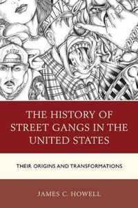 The History of Street Gangs in the United States