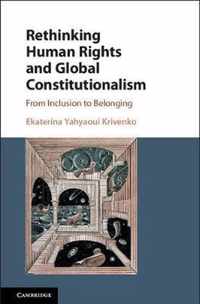 Rethinking Human Rights and Global Constitutionalism