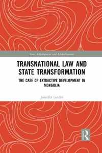 Transnational Law and State Transformation: The Case of Extractive Development in Mongolia