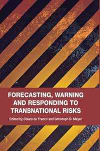 Forecasting, Warning and Responding to Transnational Risks