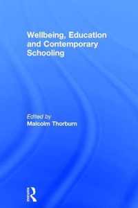 Wellbeing, Education and Contemporary Schooling