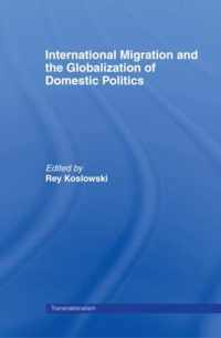 International Migration and Globalization of Domestic Politics