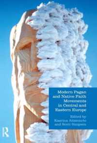 Modern Pagan And Native Faith Movements In Central And Easte