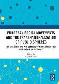 European Social Movements and the Transnationalization of Public Spheres