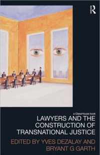 Lawyers and the Construction of Transnational Justice