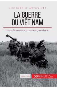 La guerre du Viet Nam