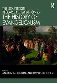 The Routledge Research Companion to the History of Evangelicalism