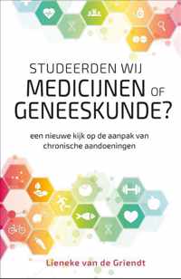 Studeerden wij medicijnen of geneeskunde?