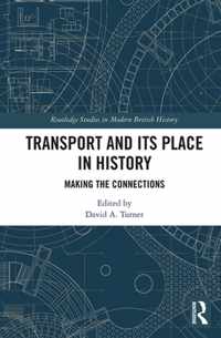 Transport and Its Place in History