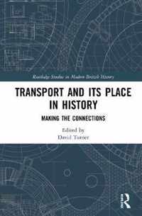 Transport and Its Place in History