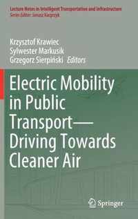 Electric Mobility in Public Transport-Driving Towards Cleaner Air