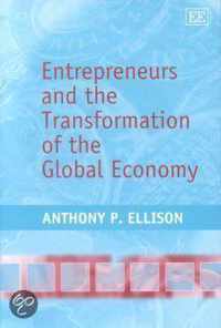 Entrepreneurs and the Transformation of the Global Economy