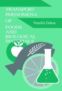 Transport Phenomena of Foods and Biological Materials