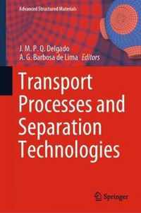 Transport Processes and Separation Technologies