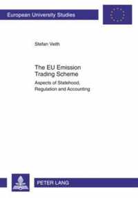 The EU Emission Trading Scheme