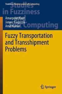 Fuzzy Transportation and Transshipment Problems