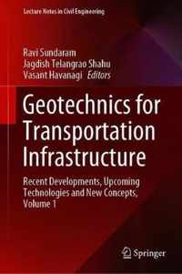 Geotechnics for Transportation Infrastructure