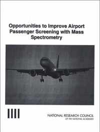 Opportunities to Improve Airport Passenger Screening with Mass Spectrometry