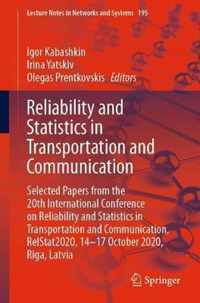 Reliability and Statistics in Transportation and Communication