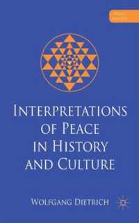 Interpretations of Peace in History and Culture